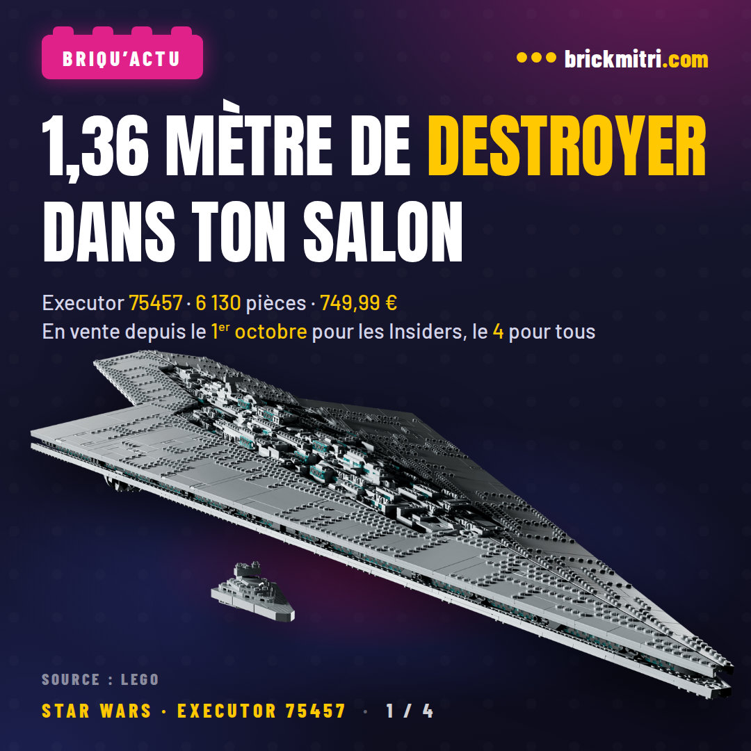 Le Super Destroyer stellaire Executor, set LEGO Star Wars 75457 : 6 130 pièces, 749,99 €, en vente depuis le 1er octobre pour les Insiders et le 4 pour tous.
