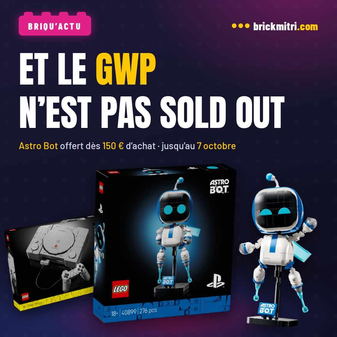 « Et le GWP n’est pas sold out » : le set cadeau Astro Bot 40899, 276 pièces, robot blanc et bleu sur son socle, offert dès 150 € d’achat jusqu’au 7 octobre, à côté de la boîte de la PlayStation.